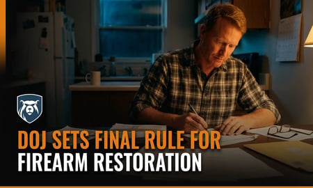 After 30 Years, DOJ Sets Final Rule for Firearm Rights Restoration