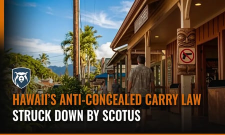 Hawaii's Broad Anti-Concealed Carry in Private Businesses Law Struck Down in Supreme Court